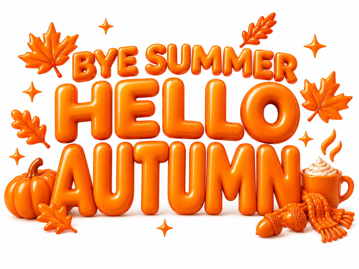 Bye summer, hello autumn